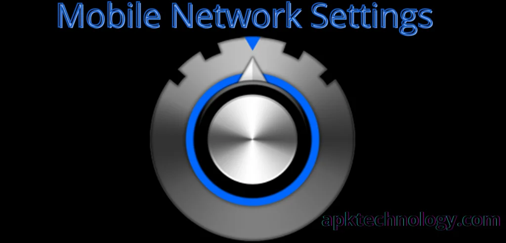 Download Mobile Network Settings